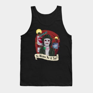 Ya Wanna 'Av A Time? Tank Top